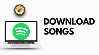 How To Download Songs From Spotify [upl. by Akimak723]