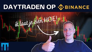 Daytraden op Binance [upl. by Maisey310]