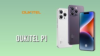 Oukitel P1 Full Specs Features and First Look [upl. by Guerin104]