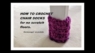 HOW TO CROCHET CHAIR SOCKS for no scratch floors in kitchen or dining room [upl. by Eiralih]