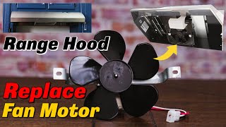 How To Replace Range Hood Fan Motor Easy Simple [upl. by Anayd925]