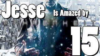 Fahrenheit Indigo Prophecy Part 15  Penultimate Puzzlement [upl. by Muiram]