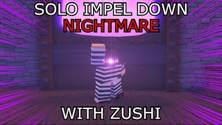 GPO SOLO IMPEL DOWN NIGHTMARE WITH ZUSHI [upl. by Hartwell]