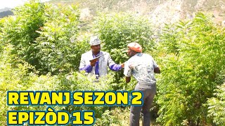 REVANJ SEZON 2 FULL EPISODE 15 FEYTON 2023 GEN LOBEY DEMA LALA PAGA CHÈLBÈ TINE KALA ZÒBÒT [upl. by Katherin]