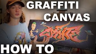 HOW TO PAINT A GRAFFITI CANVAS [upl. by Imar705]