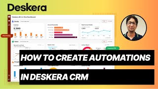 How to create Automations using Deskera CRM [upl. by Staffan372]