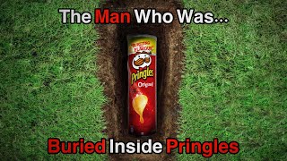 The Man who Buried himself in a Pringles Can 😱 shorts [upl. by Germain]