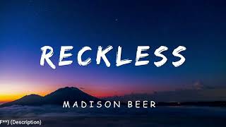 Reckless  Madison Beer LYRICS [upl. by Arotal794]