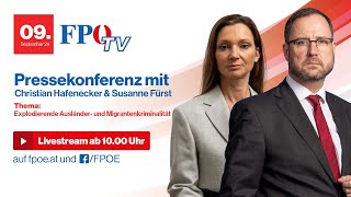 FPÖPressekonferenz Explodierende Ausländer und Migrantenkriminalität [upl. by Aniroc538]