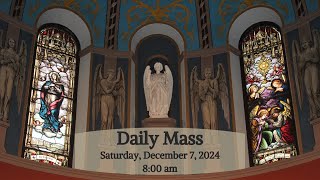 2024 12 07 Daily Mass  Saturday of the First Week of Advent [upl. by Namwob]