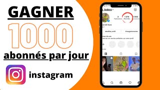 Comment Avoir 1000 abonnés par jour sur Instagram [upl. by Bo501]