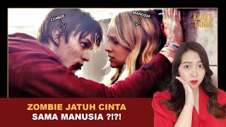 ZOMBIE JATUH CINTA SAMA MANUSIA   Alur Cerita Film oleh Klara Tania [upl. by Livvie565]