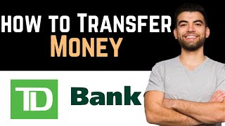 ✅ How To Transfer Money From TD To CIBC Full Guide [upl. by Megen158]