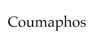 How to Pronounce Coumaphos [upl. by Ordnasil]