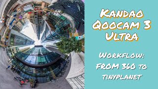 Qoocam 3 Ultra Workflow From 360 to Tinyplanet [upl. by Akkim938]