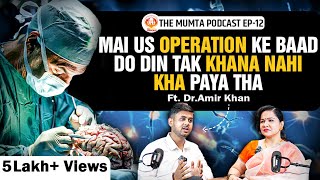 Autism HighRisk Surgeries AIIMS Doctor Salaries  Ft Dr Amir Khan  The Mumta Podcast EP12 [upl. by Eireva]