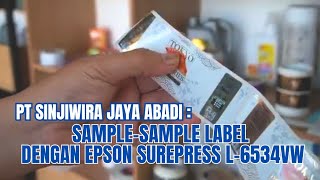 SINJIWIRA JAYA ABADI  SampleSample Label yang dicetak dengan EPSON SurePress L6534VW [upl. by Swords]