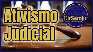 Ativismo Judicial o papel do Poder Judiciário no Neoconstitucionalismo [upl. by Onidranreb894]