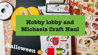 Hobby Lobby and Michael’s Craft Haul Christmas 🎄 Fall and Halloween 🎃 [upl. by Anaerol]