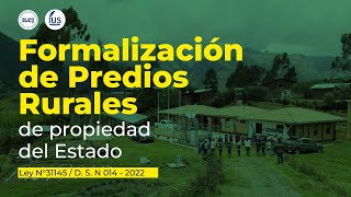 Formalización de Predios Ruralesde propiedad del Estado  ILCJ [upl. by Mona]