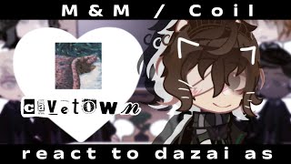 「MampMCoil reacts to dazai as Cavetown」 this is so bad help [upl. by Goldi734]