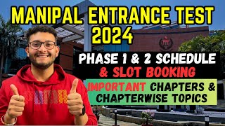 Manipal Entrance Test 2024  Schedule amp OTBS  Important Chapters amp Topics  Preparation Strategy [upl. by Akirdna104]