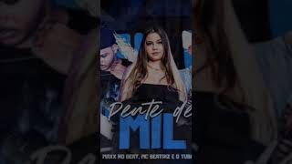 O TUBARÃO E MAXX NO BEAT  FEAT MC BEATRIZ  PENTE DE MIL [upl. by Diarmit]