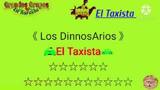 Los DinnosArios ¿ El Taxista Karaoke [upl. by Aisenat]