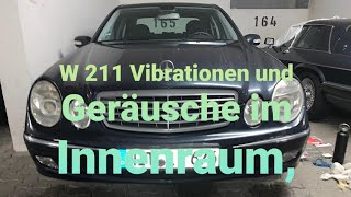 W 211 Vibrationen und Geräusche im Innenraum Lastschläge beim Schalten Motorlager Wechsel angesagt [upl. by Perkin]