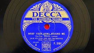 Jack Hylton and His Orchestra  Wrap Your Arms around Me 1932 [upl. by Irrehs]