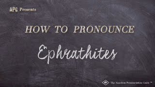 How to Pronounce Ephrathites Real Life Examples [upl. by Llertram]