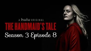 The Handmaids Tale Season 3 Episode 8 Unfit Recap [upl. by Josepha]