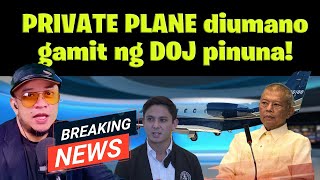 PRIVATE PLANE na diumano gamit ng DOJ pinuna [upl. by Landel]