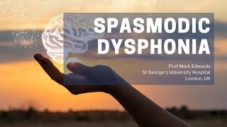 Laryngeal or Spasmodic Dysphonia  DYSTONIA FACTS  Prof Mark Edwards [upl. by Ellemac]