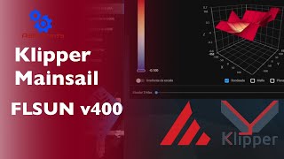 🔥 Klipper y Mainsail 🧐¿Que es y como funciona 💻 Paseo por la interfaz de la FLSUN V400 🚀 [upl. by Babita]