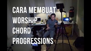 UWtips  Cara Membuat WORSHIP CHORD PROGRESSIONS by Simeon Nyoto [upl. by Akym]