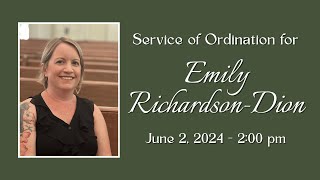 Service of Ordination for Emily RichardsonDion [upl. by Den]