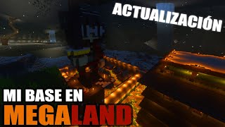 ACTUALIZACIÓN DE MI BASE EN MEGALAND MINECRAFT SERVER [upl. by Hussar]