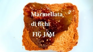 Marmellata di fichifig jam [upl. by Thaxter781]