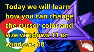 Today we will learn how you can change the cursor color and size in windows 11 or windows 10 [upl. by Aicileb]