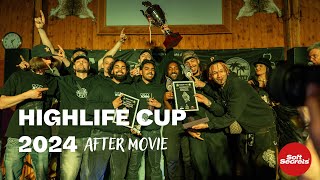 HighLife Cup 2024 by Soft Secrets Aftermovie [upl. by Franciska782]