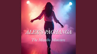 Alexs Pachanga [upl. by Eimam670]