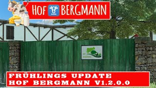 LS22 HOF BERGMANN FRÜHLINGS UPDATE 1200  Alle Neuerungen und Features  FARMING SIMULATOR 22 [upl. by Aggappe]