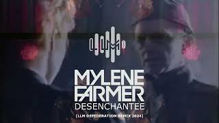 Mylène Farmer  Désenchantée LLM DEFEDERATION REMIX 2024 [upl. by Held535]