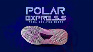 POLAR EXPRESS 2024 Puma ALLPRO Nitro DETAILED LOOK  RELEASE DATE [upl. by Caro]