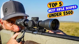 🔭 Best Rifle Scopes Under 500 to Buy in 2024  Affordable Rifle Scopes for You [upl. by Callan]