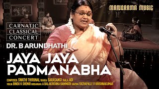 Jaya Jaya Padmanabha  Sarasangi Dr B Arundhathi  Manorama Music  Navarathri Festival 2023 Live [upl. by Asilam886]