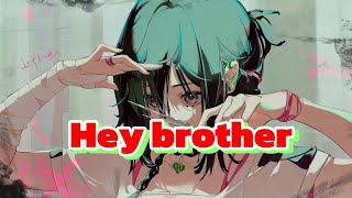 Lucy 🎶 NIGHTCORE ⇾hey brother lyrics avicii  edm 🎶 [upl. by Kcire]