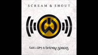 WilliAm feat Britney Spears quotScream amp Shoutquot CleanRadio Edit [upl. by Seabrooke]