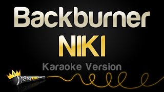 NIKI  Backburner Karaoke Version [upl. by Sunday21]